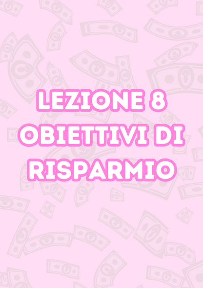 Lezione 8: Obiettivi di Risparmio