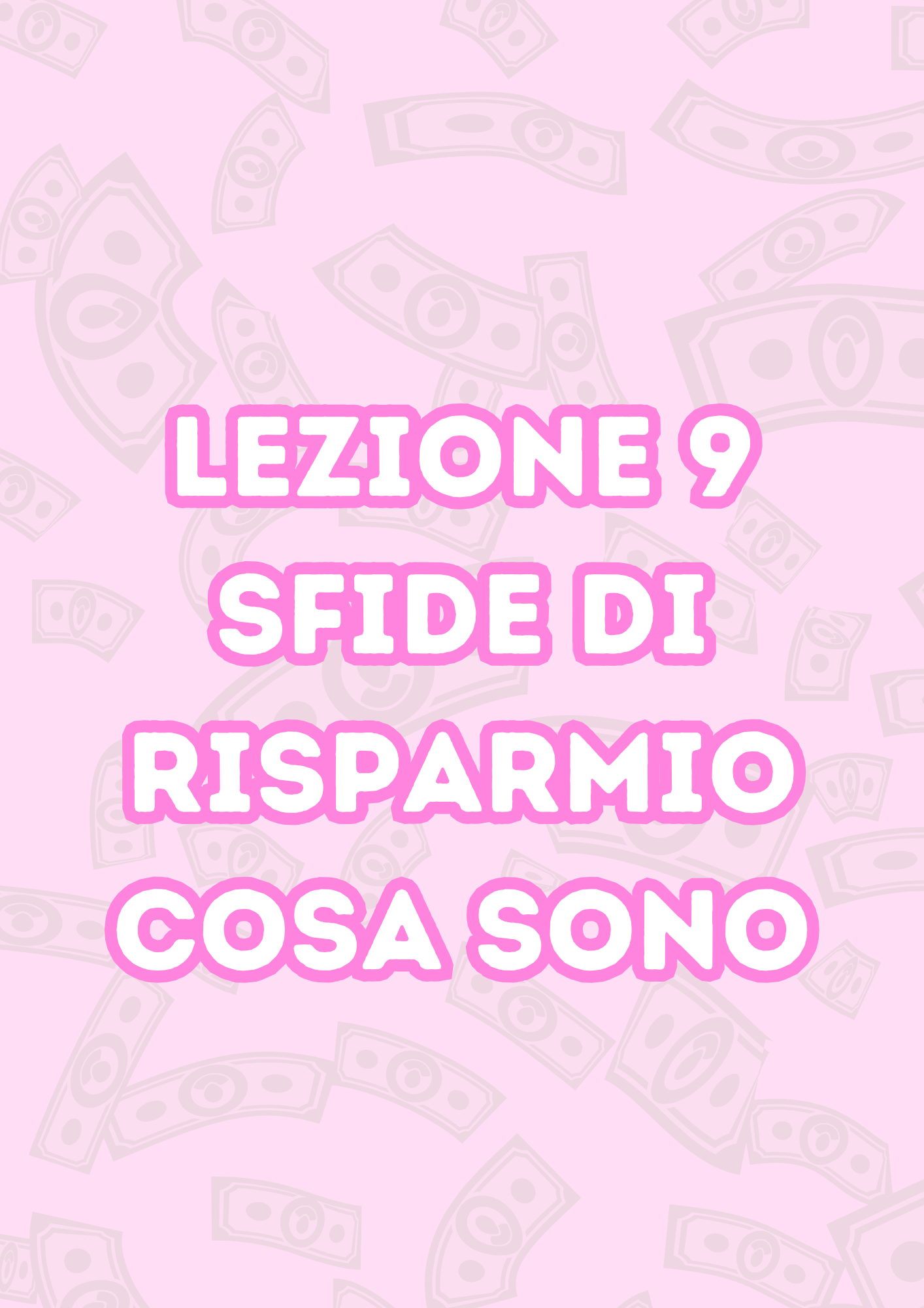 Lezione 9: Sfide di Risparmio (Challenge)