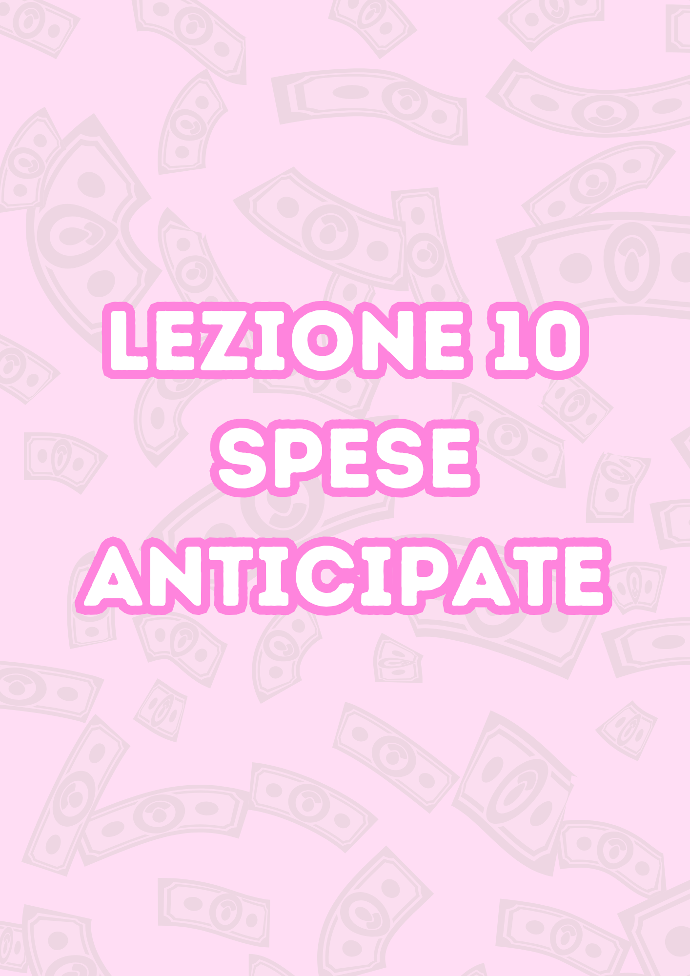 Lezione 10: Spese Anticipate