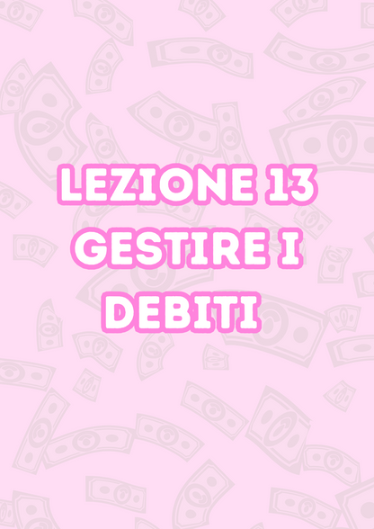 Lezione 13: Gestire i Debiti