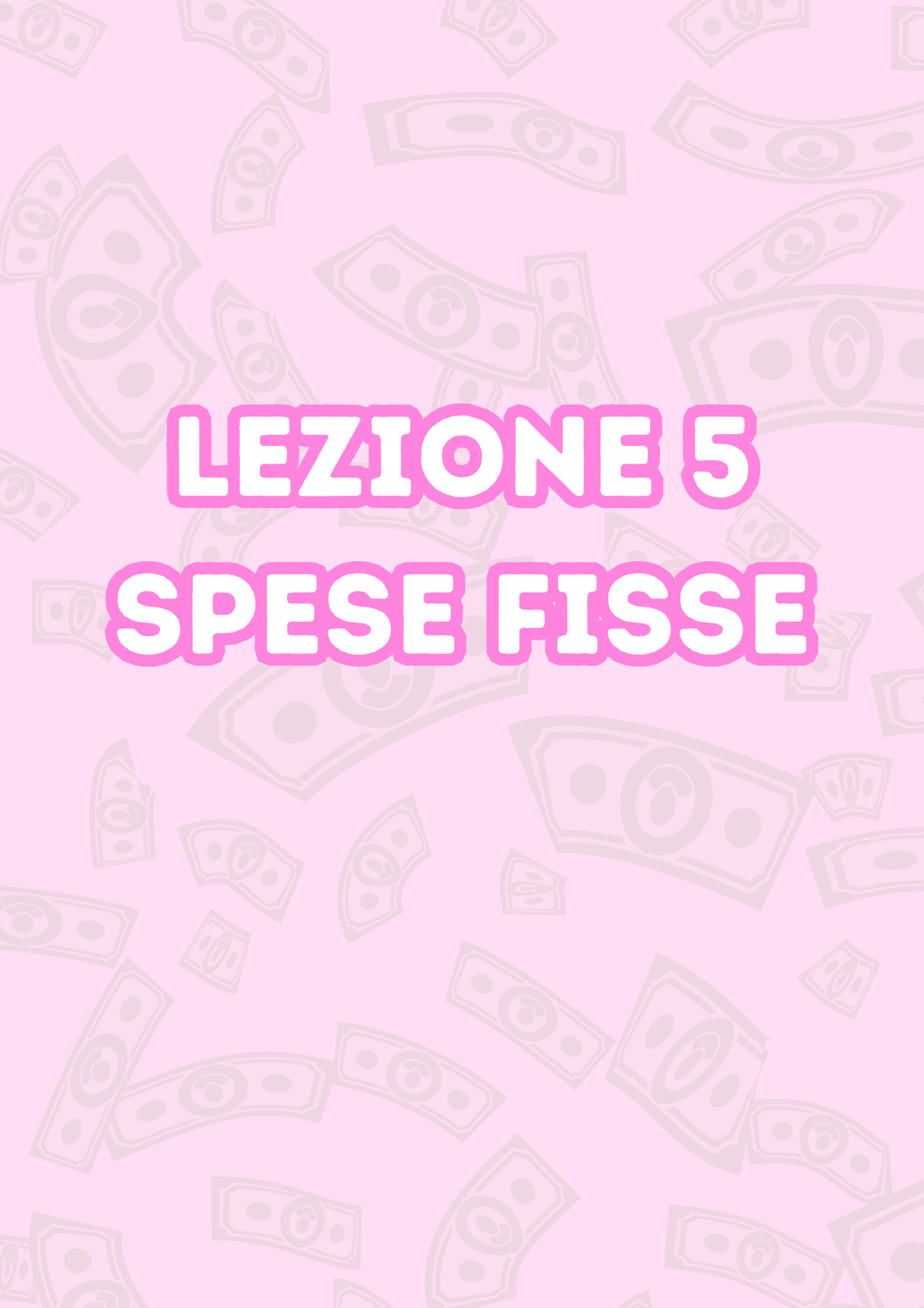 Lezione 5: Spese Fisse