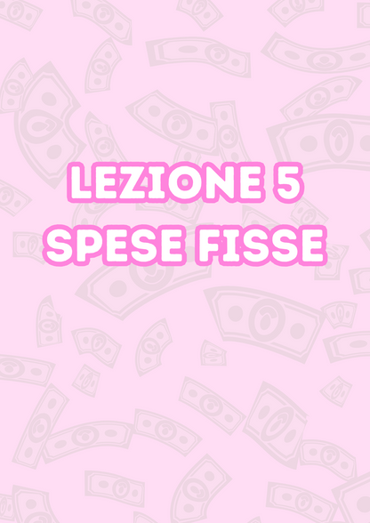 Lezione 5: Spese Fisse