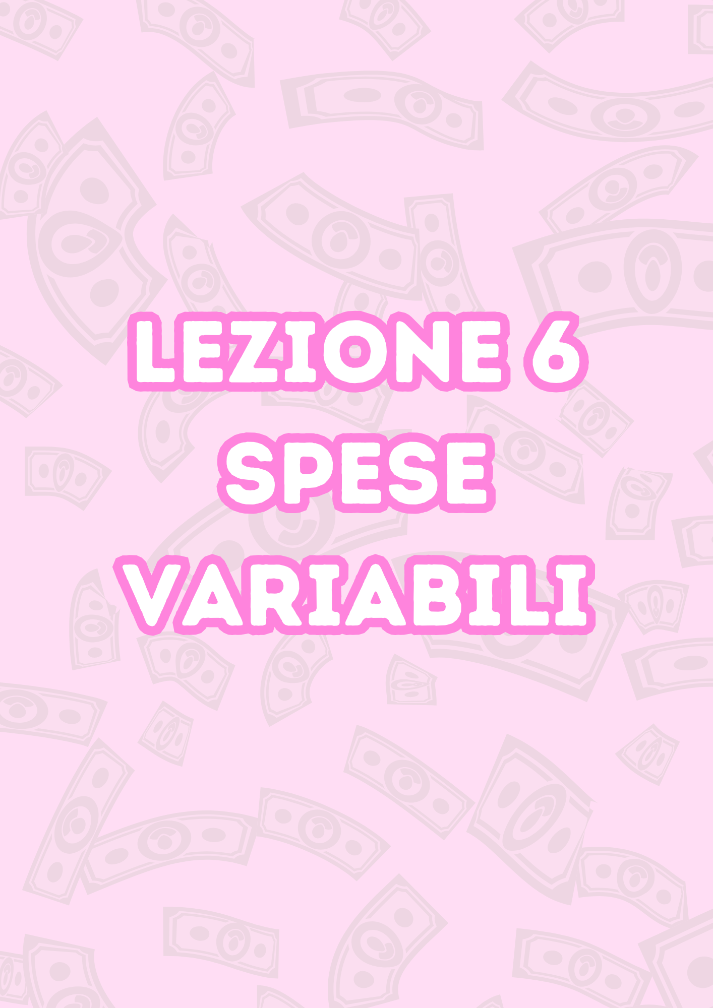 Lezione 6: Spese Variabili