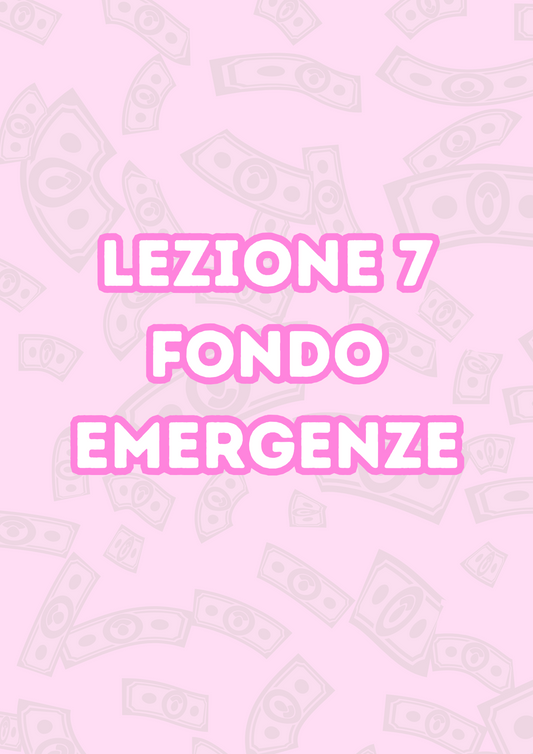 Lezione 7: Fondo Emergenze