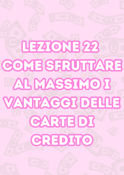 Lezione 22: Come Sfruttare al Massimo i Vantaggi delle Carte di Credito